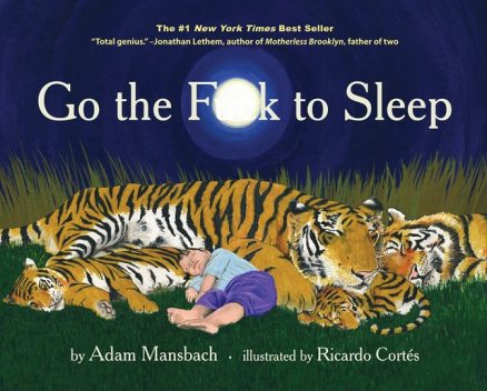 Go the Fuck to Sleep, Adam Mansbach