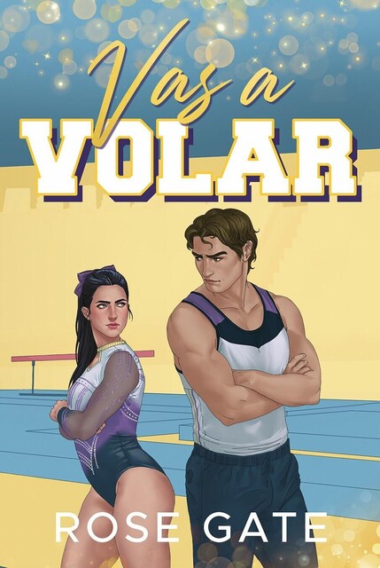 Vas a volar, Rose Gate