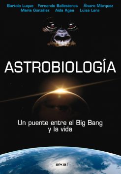Astrobiología, María González, Aida Agea, Bartolo Luque, Fernando Ballesteros, Luisa Lara, Álvaro Márquez