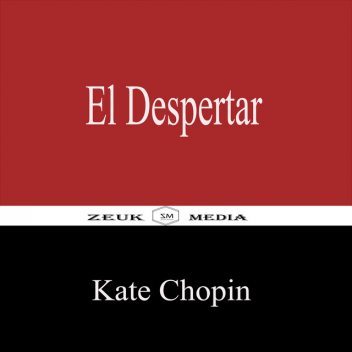 El Despertar, Kate Chopin