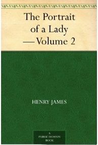 The Portrait of a Lady — Volume 2, Henry James