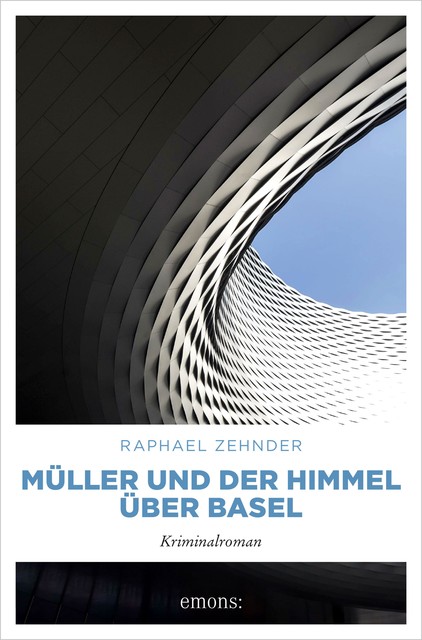 Müller und der Himmel über Basel, Raphael Zehnder