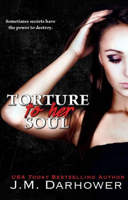 Torture to Her Soul, J.M.Darhower