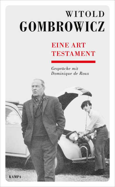 Eine Art Testament, Witold Gombrowicz, Dominique de Roux