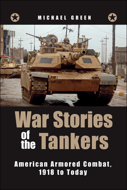 War Stories of the Tankers, Michael Green