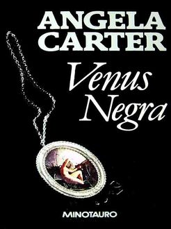 Venus Negra, Angela Carter