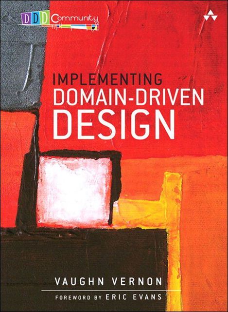 Implementing Domain-Driven Design, Vernon Vaughn