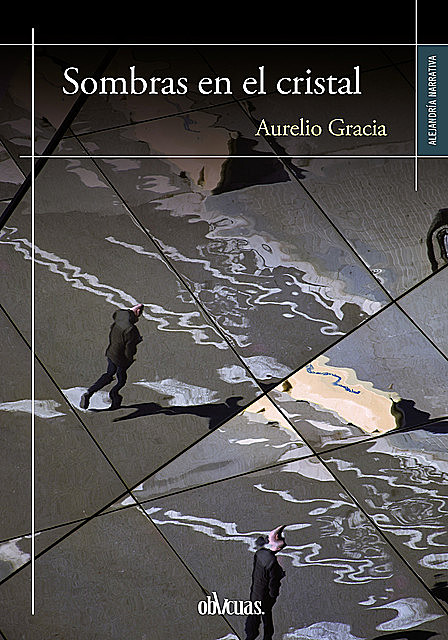 Sombras en el cristal, Aurelio Gracia