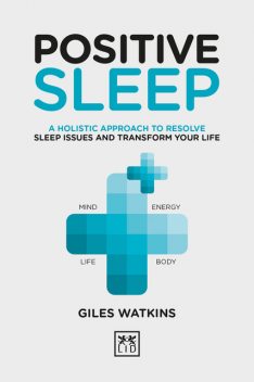Positive Sleep, Giles Watkins