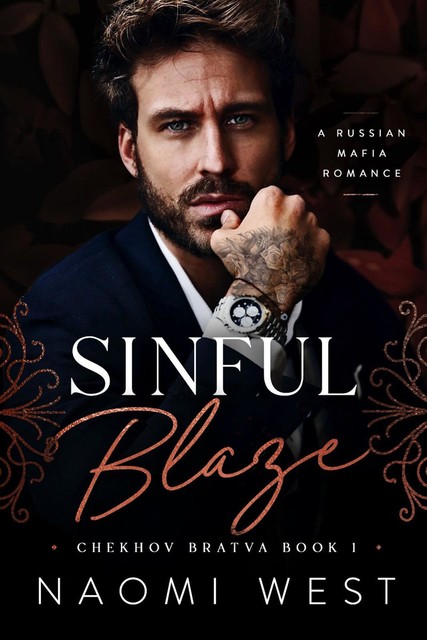 Sinful Blaze (Chekhov Bratva Book 1), Naomi West