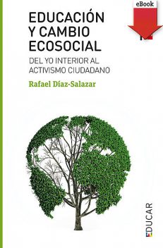 Educación y cambio ecosocial, Rafael Díaz-Salazar