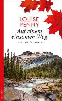 Auf einem einsamen Weg, Louise Penny