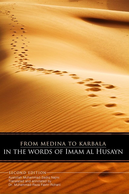 From Medina to Karbala, Muhammad-Sadiq Najmi