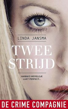 Tweestrijd, Linda Jansma