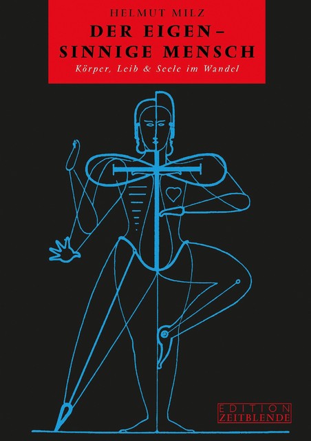 Der eigen-sinnige Mensch – eBook, Helmut Milz
