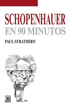 Schopenhauer en 90 minutos, Paul Strathern