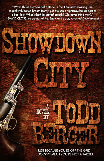 Showdown City, Todd Berger