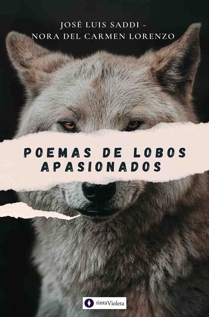 Poemas de lobos apasionados, José Luis Saddi, Nora del Carmen Lorenzo