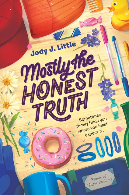 Mostly the Honest Truth, Jody J. Little