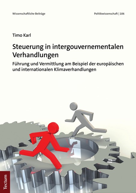 Steuerung in intergouvernementalen Verhandlungen, Timo Karl