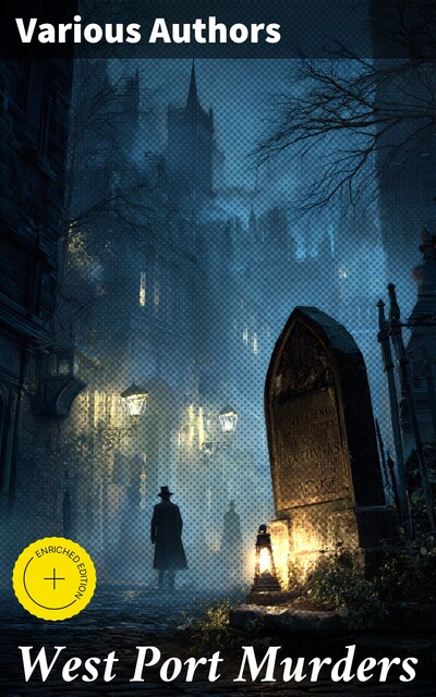 West Port Murders, Various Authors