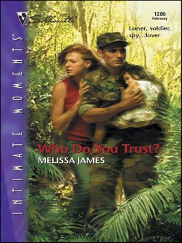 Who Do You Trust, Melissa James