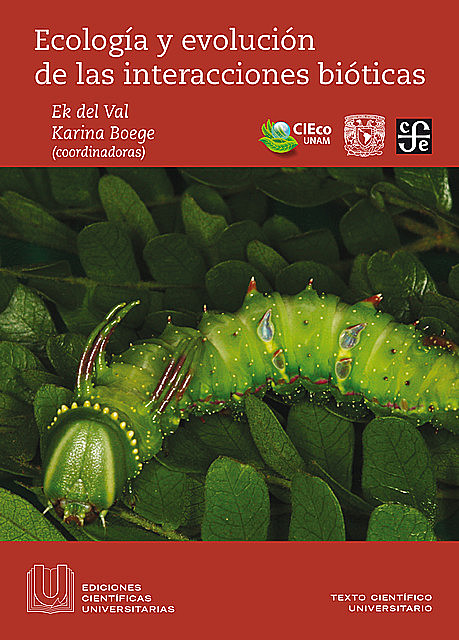 Ecología y evolución de las interacciones bióticas, Ek del Val, Karina Boege