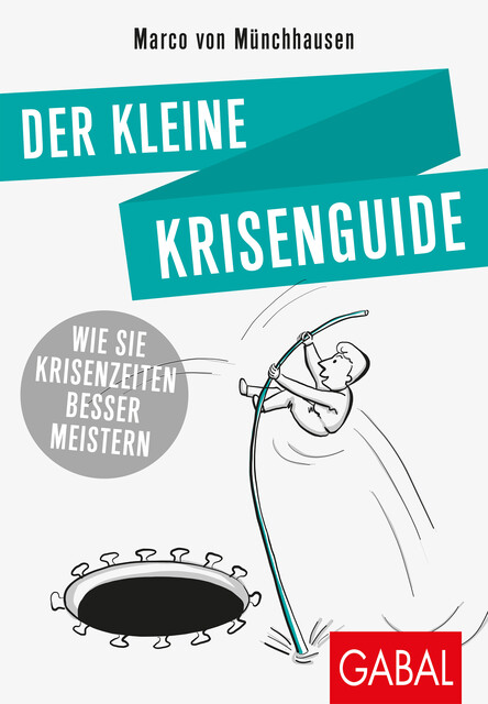 Der kleine Krisenguide, Marco von Münchhausen
