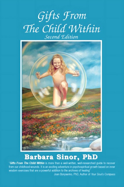 Gifts From The Child Within, Barbara Sinor