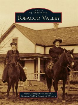 Tobacco Valley, Gary Montgomery