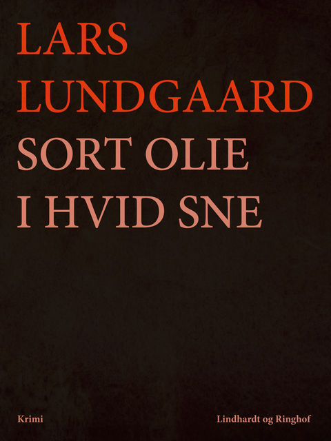Sort olie i hvid sne, Lars Lundgaard