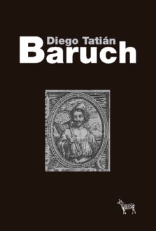 Baruch, Diego Tatián