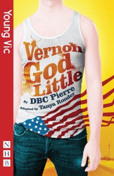 Vernon God Little, DBC Pierre