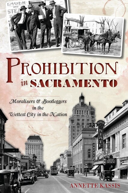 Prohibition in Sacramento, Annette Kassis