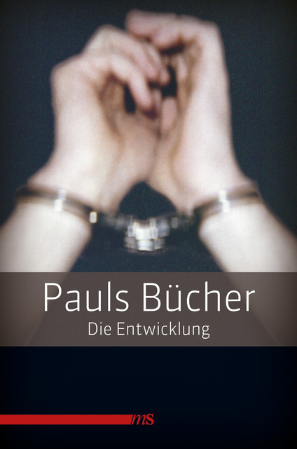 Pauls Bücher / Pauls Bücher Bd. 1: Die Entwicklung, paul