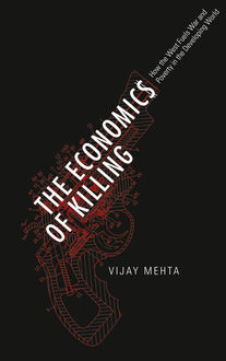 The Economics of Killing, Vijay Mehta
