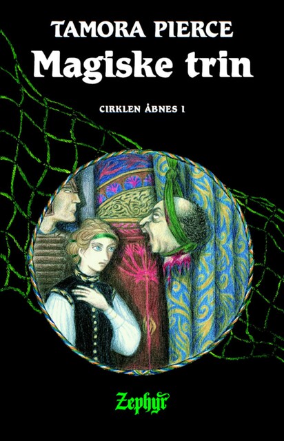 Cirklen åbnes #1: Magiske trin, Tamora Pierce