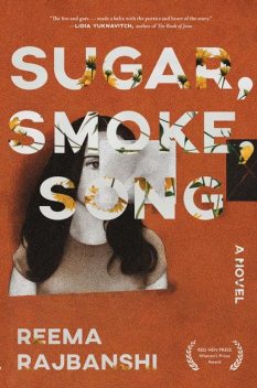 Sugar, Smoke, Song, Reema Rajbanshi