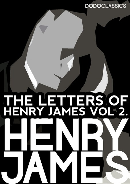 The Letters of Henry James, Henry James