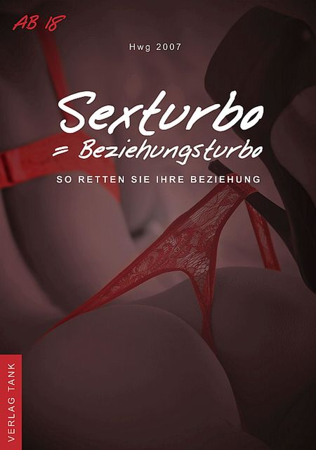 Sexturbo = Beziehungsturbo, Hwg 2007