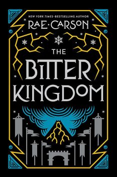 The Bitter Kingdom, Rae Carson