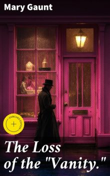 The Loss of the "Vanity.", Mary Gaunt