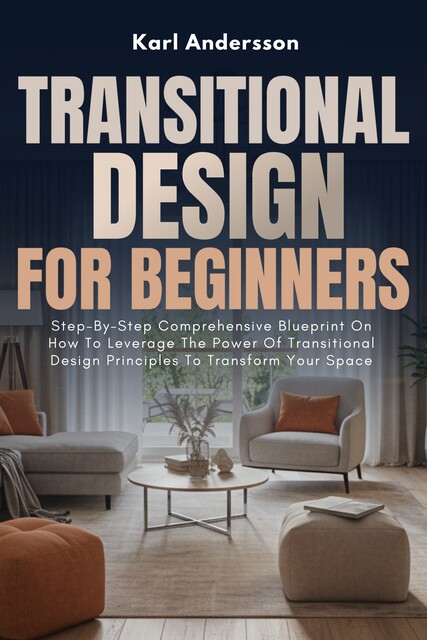 Transitional Design For Beginners, Karl Andersson