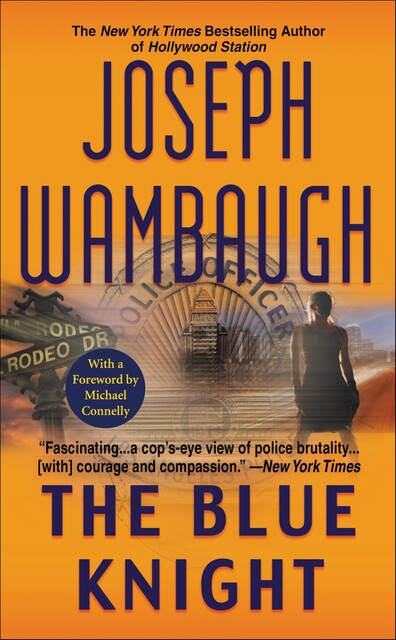 The Blue Knight, Joseph Wambaugh