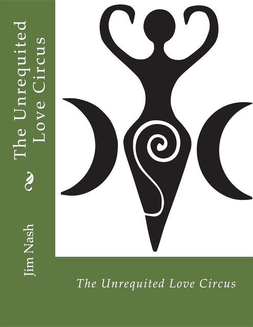 The Unrequited Love Circus, Jim Nash