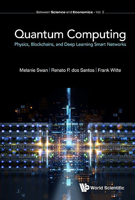 Quantum Computing, Melanie Swan, Frank Witte, Renato P dos Santos