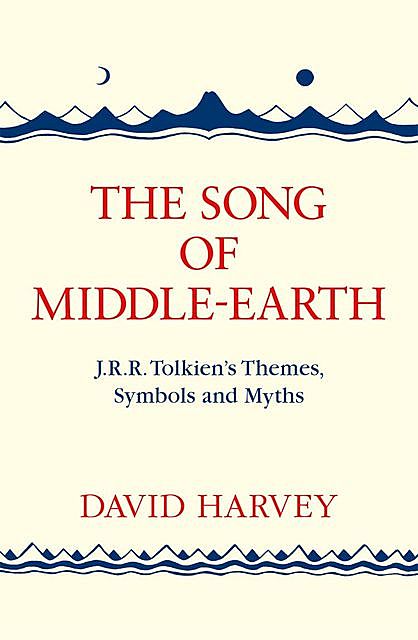 The Song of Middle-earth, David Harvey