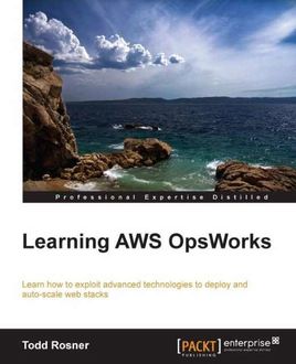 Learning AWS OpsWorks, Todd Rosner