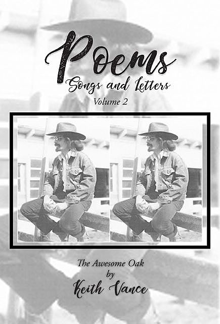Poems – Songs and Letters Volume 2, Keith Vance