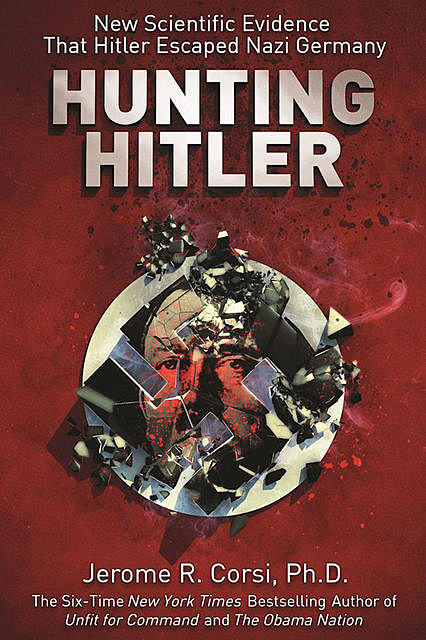 Hunting Hitler, Jerome Corsi
